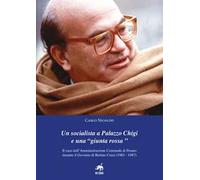 Un socialista a Palazzo Chigi e una «Giunta Rossa». Il caso dell’amministrazione comunale di Pesaro durante il governo di Bettino Craxi (1983-1987)