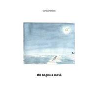 Un sogno a metà