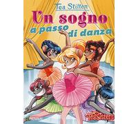 Un sogno a passo di danza. Ediz. illustrata