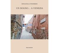 Un sogno... A venezia