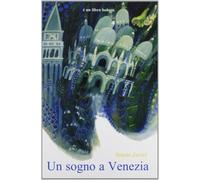 Un sogno a Venezia