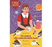 Un sogno alla velocità della luce