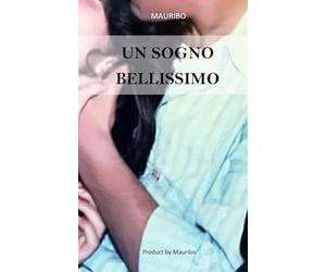 Un Sogno Bellissimo