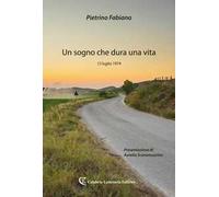 Un sogno che dura una vita. 13 luglio 1974