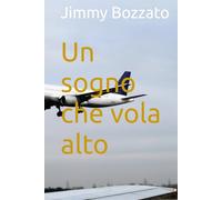 Un sogno che vola alto