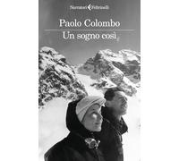 Un sogno cosi [Paperback] [Oct 29, 2024] Colombo, Paolo