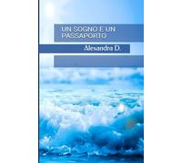 UN SOGNO E UN PASSAPORTO