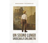 Un sogno lungo undicimila chilometri