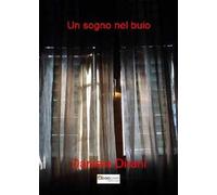 Un sogno nel buio