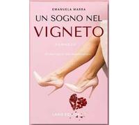 Un sogno nel vigneto