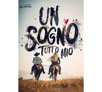 Un sogno tutto mio: (Collana Nirvana - PubMe)