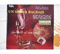 Un Soir A Bagdad / Les Mille Et Une Nuits