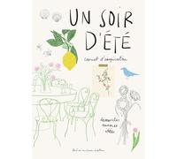Un soir d'été: Carnet d'inspiration: Carnet d'inspiration - Découvertes, nuances, idées
