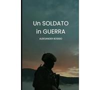 Un SOLDATO in GUERRA