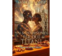 Un solo Destino per due Titani
