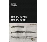 Un solo Dio, un solo Re!