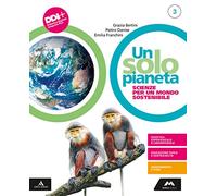 Un solo pianeta. Scienze per un mondo sostenibile. Per la Scuola media. Con e-book. Con espansione online (Vol. 3)