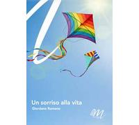 Un sorriso alla vita