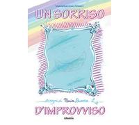 Un sorriso d’improvviso