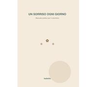 UN SORRISO OGNI GIORNO: Manuale pratico per il volontario