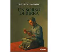 Un sorso di birra - 2025 - Dialoghi (Contaminazioni)