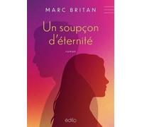 Un soupcon d'eternite