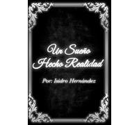 Un Sueño Hecho Realidad