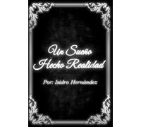 Un Sueño Hecho Realidad