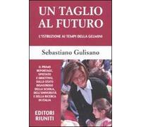 Un taglio al futuro