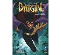 Un taglio al passato. Batgirl. Vol. 1