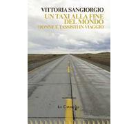 Un taxi alla fine del mondo. Donne e tassisti in viaggio