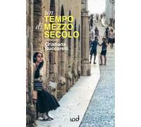 Un tempo di mezzo secolo