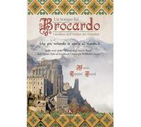 Un tempo fui... Brocardo cavaliere dell'ordine dei Templari