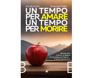 Un tempo per amare un tempo per morire - Bruschini Vito, Balbo Emanuele