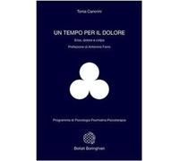 Un tempo per il dolore. Eros, dolore e colpa [Perfect Paperback] [Jun 14, 2002]