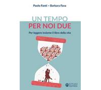 Un tempo per noi due. Per leggere insieme il libro della vita
