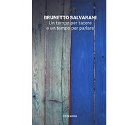 Un tempo per tacere e un tempo per parlare. Il dialogo come racconto di vita