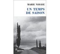 Un temps de saison Suivi de La Trublionne de Pierre Lepape