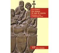 Un tesoro in vasi di coccio. Rivelazione di Dio e umanità della Chiesa