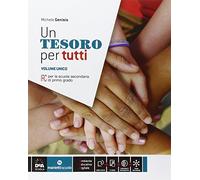 Un tesoro per tutti. Vol. unico. Per la Scuola media. Con e-book. Con espansione online