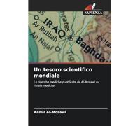 Un tesoro scientifico mondiale: Le ricerche mediche pubblicate da Al-Mosawi su riviste mediche