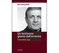 Un testimone giunto dall'avvenire. Il sacerdote, oggi
