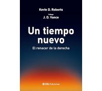 Un tiempo nuevo. El renacer de la derecha: 20
