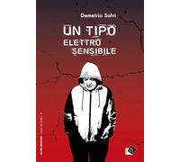 Un tipo elettrosensibile [Paperback] [Apr 04, 2024] Salvi, Demetrio
