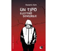 Un tipo elettrosensibile - Salvi Demetrio