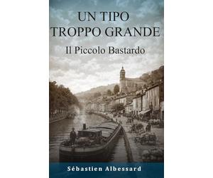 UN TIPO TROPPO GRANDE - Il Piccolo Bastardo: 1