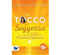 LIBRO UN TOCCO DI SAGGEZZA - DEVI NOVAK, NAYASWAMI JYOTISH
