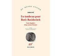 Un tombeau pour Boris Davidovitch: Sept chapitres d'une même histoire