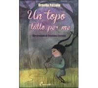Un topo tutto per me. Ediz. illustrata