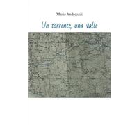 Un torrente, una valle